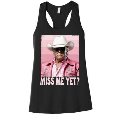 Funny Trump Miss Me Yet Trump 2024 President 2024 Women's Racerback Tank