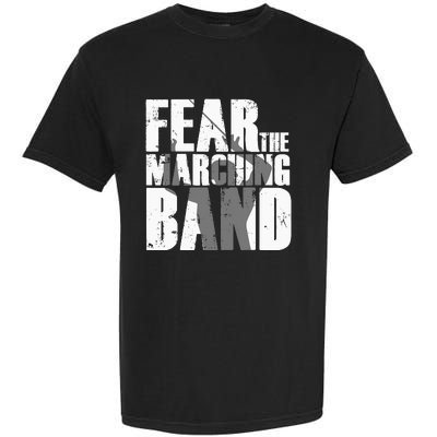 Fear The Marching Band Funny Parody Garment-Dyed Heavyweight T-Shirt