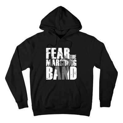 Fear The Marching Band Funny Parody Hoodie