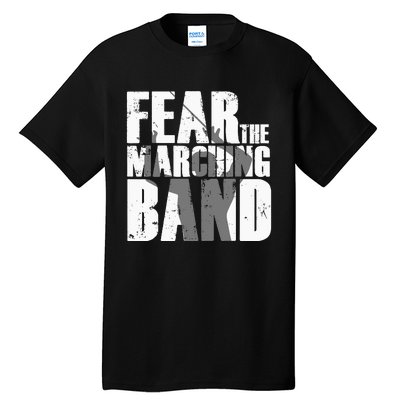 Fear The Marching Band Funny Parody Tall T-Shirt