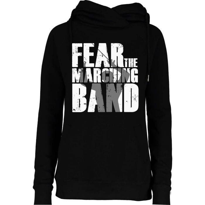 Fear The Marching Band Funny Parody Womens Funnel Neck Pullover Hood