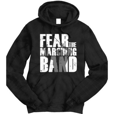 Fear The Marching Band Funny Parody Tie Dye Hoodie