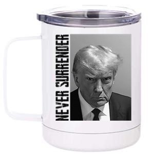 Funny Trump Mug Shot Donald Trump Mug Shot Never Surrender Funny Gift 12 oz Stainless Steel Tumbler Cup