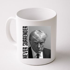 Funny Trump Mug Shot Donald Trump Mug Shot Never Surrender Funny Gift Coffee Mug