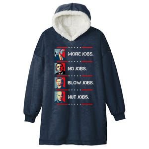 Funny Trump More Jobs Obama No Jobs Clinton Biden No Jobs Hooded Wearable Blanket