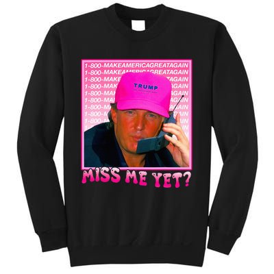 Funny Trump Miss Me Yet Trump 2024 President 2024 Sweatshirt