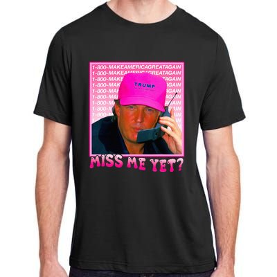 Funny Trump Miss Me Yet Trump 2024 President 2024 Adult ChromaSoft Performance T-Shirt