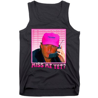 Funny Trump Miss Me Yet Trump 2024 President 2024 Tank Top