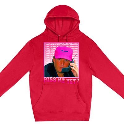 Funny Trump Miss Me Yet Trump 2024 President 2024 Premium Pullover Hoodie