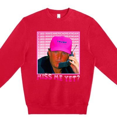 Funny Trump Miss Me Yet Trump 2024 President 2024 Premium Crewneck Sweatshirt