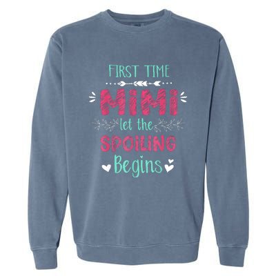 First Time Mimi Let The Spoiling Begin Funny New Grandma Garment-Dyed Sweatshirt