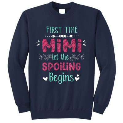 First Time Mimi Let The Spoiling Begin Funny New Grandma Tall Sweatshirt