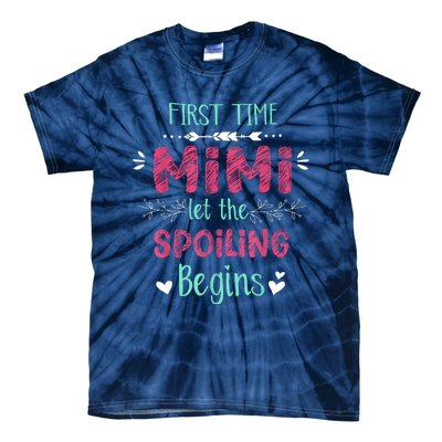 First Time Mimi Let The Spoiling Begin Funny New Grandma Tie-Dye T-Shirt