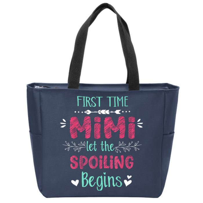 First Time Mimi Let The Spoiling Begin Funny New Grandma Zip Tote Bag