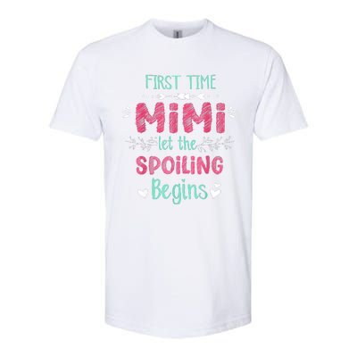 First Time Mimi Let The Spoiling Begin Funny New Grandma Softstyle CVC T-Shirt