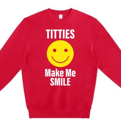 Funny Titties Make Me Smile Premium Crewneck Sweatshirt