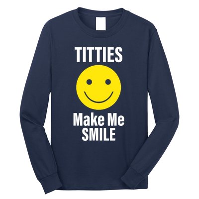 Funny Titties Make Me Smile Long Sleeve Shirt