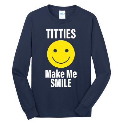 Funny Titties Make Me Smile Tall Long Sleeve T-Shirt