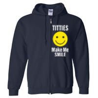 Funny Titties Make Me Smile Full Zip Hoodie