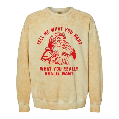 Funny Tell Me What You Want Santa Christmas Gift Colorblast Crewneck Sweatshirt