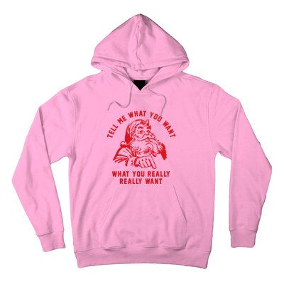 Funny Tell Me What You Want Santa Christmas Gift Hoodie