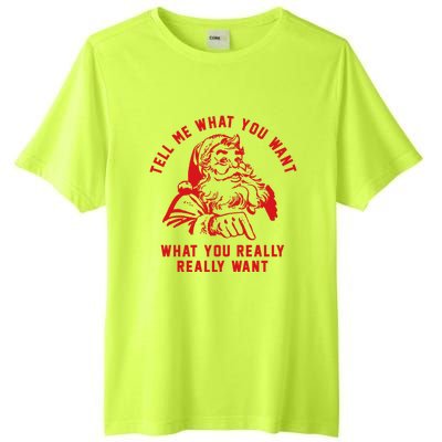 Funny Tell Me What You Want Santa Christmas Gift Tall Fusion ChromaSoft Performance T-Shirt