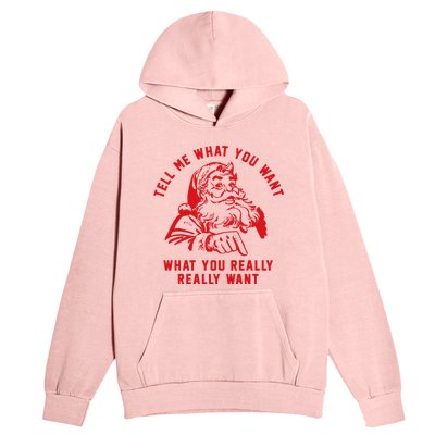 Funny Tell Me What You Want Santa Christmas Gift Urban Pullover Hoodie