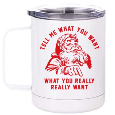 Funny Tell Me What You Want Santa Christmas Gift 12 oz Stainless Steel Tumbler Cup