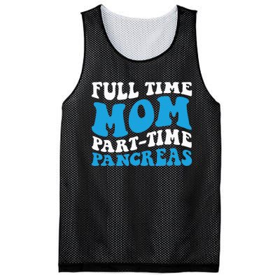 Full Time Mom Part Time Pancreas Diabetes Insulin Groovy Mom Mesh Reversible Basketball Jersey Tank