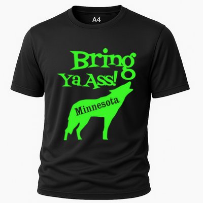Funny To Minnesota Bring Ya Ass Gift Cooling Performance Crew T-Shirt