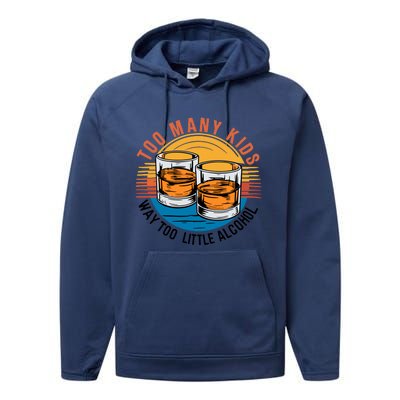 Funny Too Many Children Little Alcohol Dad Life Performance Fleece Hoodie