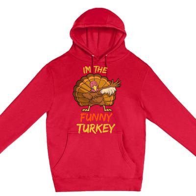 Funny Turkey Matching Family Group Thanksgiving Party Pajama Premium Pullover Hoodie