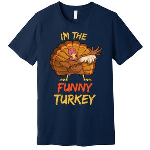 Funny Turkey Matching Family Group Thanksgiving Party Pajama Premium T-Shirt