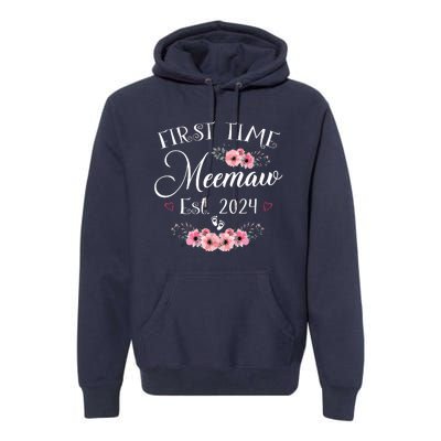 First Time Meemaw 2024 Mothers Day Soon To Be Mom Pregnancy Premium Hoodie