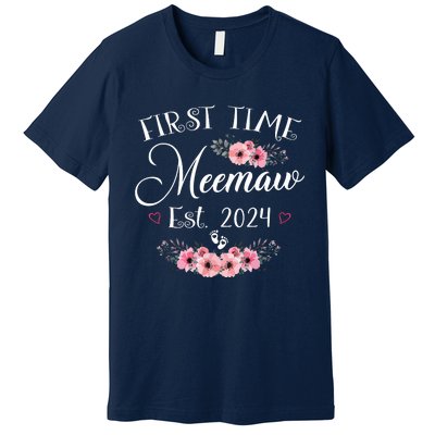 First Time Meemaw 2024 Mothers Day Soon To Be Mom Pregnancy Premium T-Shirt