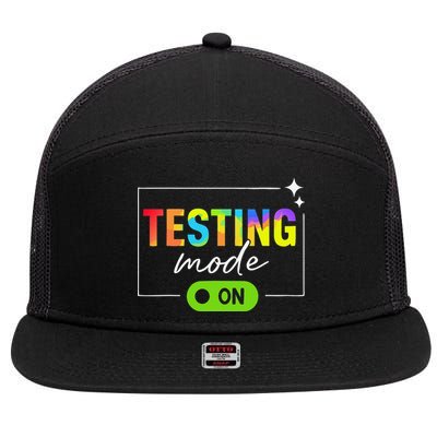 Funny Testing Mode On Motivational Test Day For Teacher 7 Panel Mesh Trucker Snapback Hat