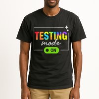 Funny Testing Mode On Motivational Test Day For Teacher Tall T-Shirt