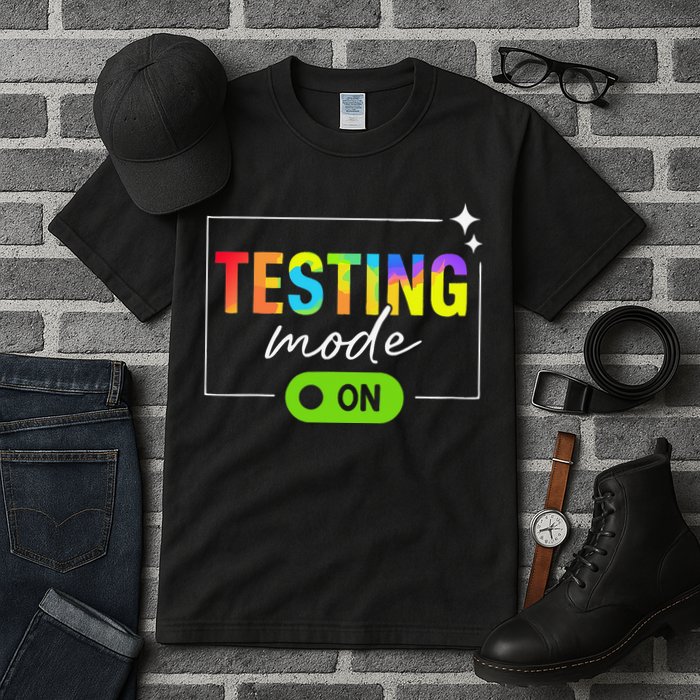 Funny Testing Mode On Motivational Test Day For Teacher Tall T-Shirt