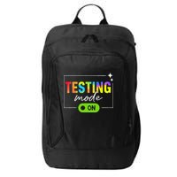 Funny Testing Mode On Motivational Test Day For Teacher City Backpack