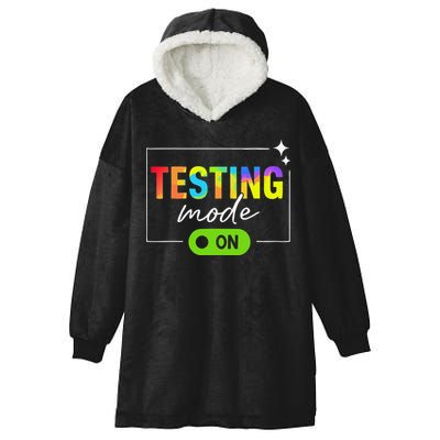 Funny Testing Mode On Motivational Test Day For Teacher Hooded Wearable Blanket