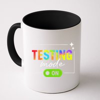Funny Testing Mode On Motivational Test Day For Teacher Mug