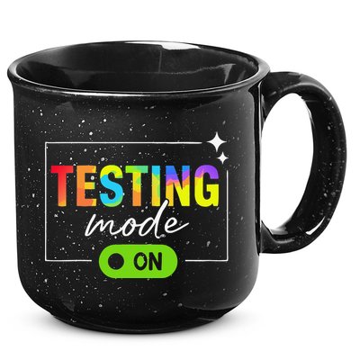 Funny Testing Mode On Motivational Test Day For Teacher 15oz Campfire Ceramic Mug