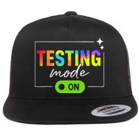 Funny Testing Mode On Motivational Test Day For Teacher Flatbill Hat