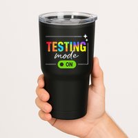 Funny Testing Mode On Motivational Test Day For Teacher Tumbler