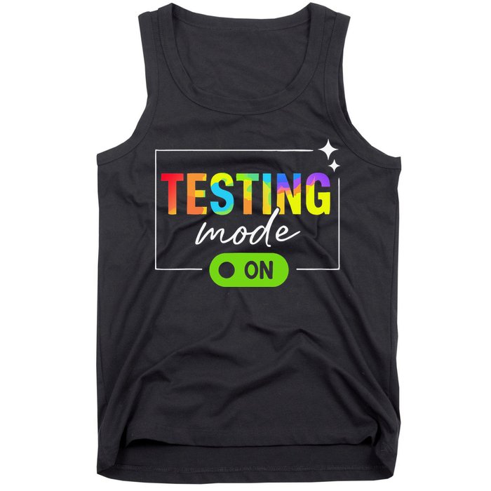 Funny Testing Mode On Motivational Test Day For Teacher Tank Top