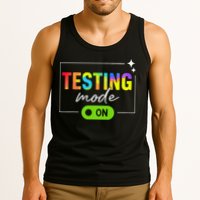 Funny Testing Mode On Motivational Test Day For Teacher Tank Top