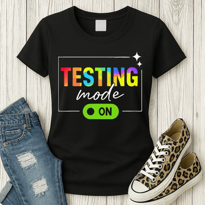 Funny Testing Mode On Motivational Test Day For Teacher Womens T-Shirt