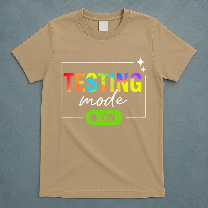 Funny Testing Mode On Motivational Test Day For Teacher T-Shirt