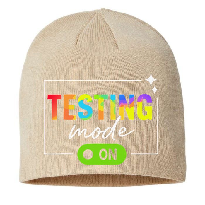 Funny Testing Mode On Motivational Test Day For Teacher Sustainable Beanie