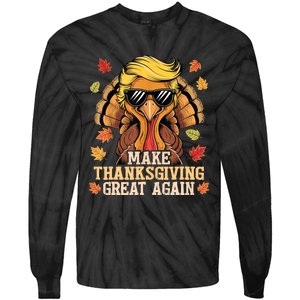 Funny Trump Make Thanksgiving Great Again Turkey Day Trump Tie-Dye Long Sleeve Shirt